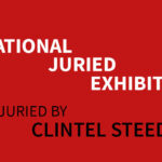 National Juried Exhibition 2022, Juror Clintel Steed