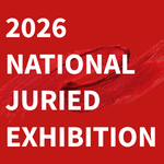 2026 National Juried Exhibition