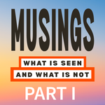 Musings Part 1